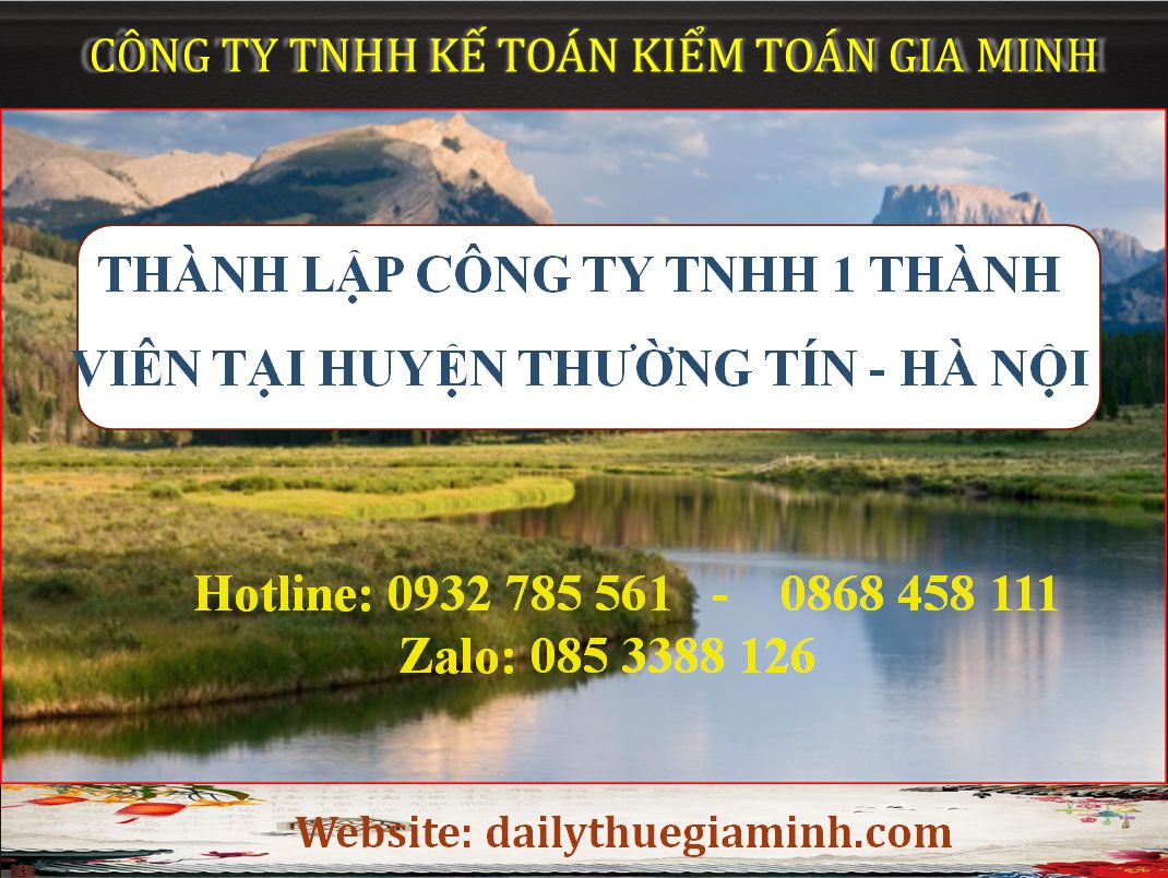 Thành lập công ty TNHH 1 thành viên Huyện Thường Tín - Hà Nội 3 Thủ tục thành lập công ty TNHH 1 thành viên Huyện Thường Tín - Hà Nội