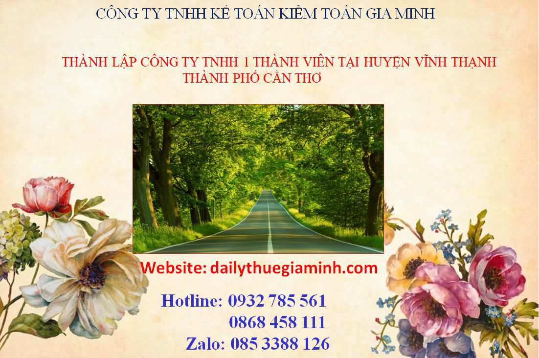 Thành lập công ty TNHH 1 thành viên Huyện Vĩnh Thạnh - Cần Thơ 10 Thành lập công ty TNHH 1 thành viên Huyện Vĩnh Thạnh - Cần Thơ