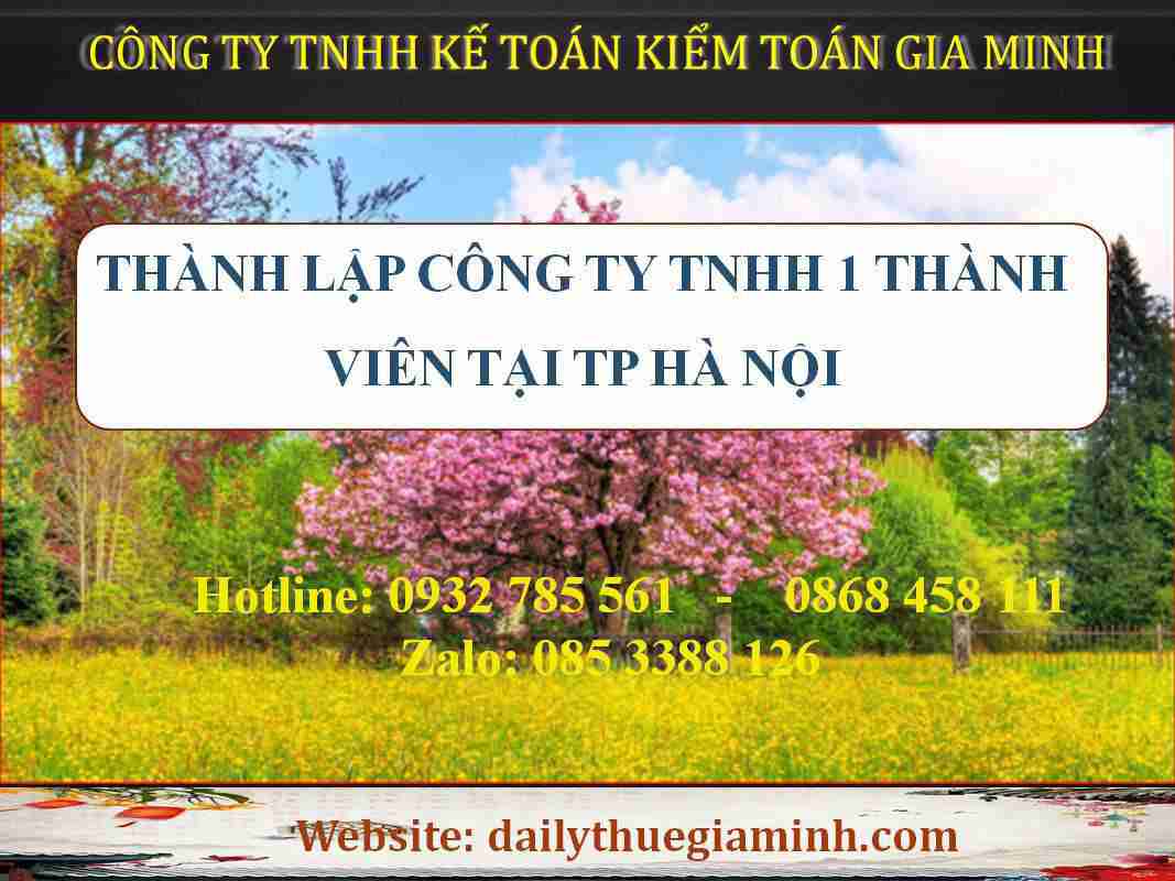Kinh nghiệm thành lập công ty TNHH 1 thành viên TP Hà Nội 3 Thủ tục thành lập công ty TNHH 1 thành viên TP Hà Nội