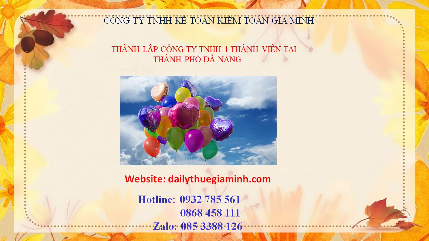 Thành lập công ty TNHH 1 thành viên thành phố Đà Nẵng 3 Thủ tục thành lập công ty TNHH 1 thành viên thành phố Đà Nẵng