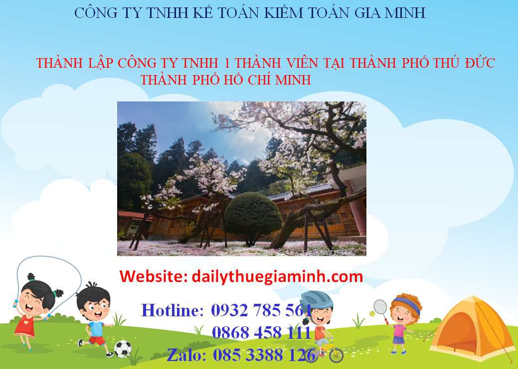 Thành lập công ty TNHH 1 thành viên Thành Phố Thủ Đức - TPHCM 3 Thành lập công ty TNHH 1 thành viên Thành Phố Thủ Đức - TPHCM
