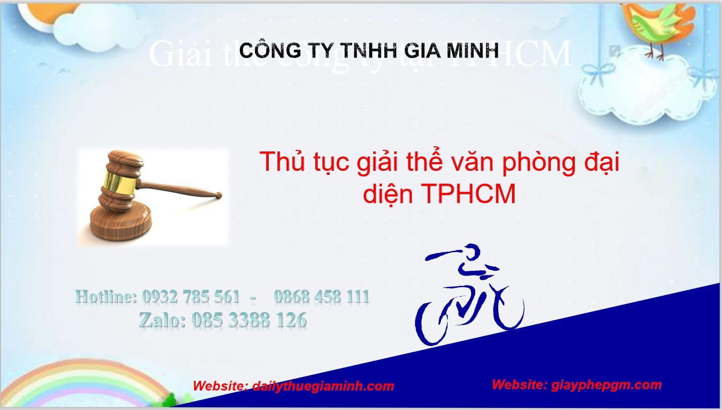 Thủ tục giải thể văn phòng đại diện TPHCM 4 Dịch vụ giải thể văn phòng đại diện tại tphcm