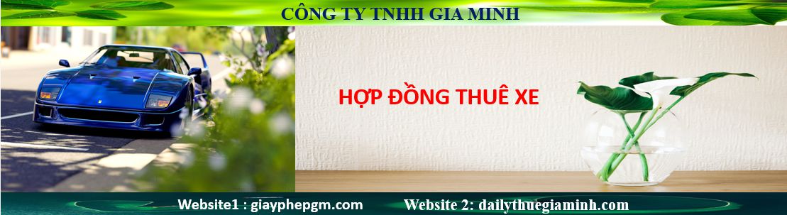Hợp đồng thuê xe 2 Hợp đồng thuê xe được Gia Minh biên soạn