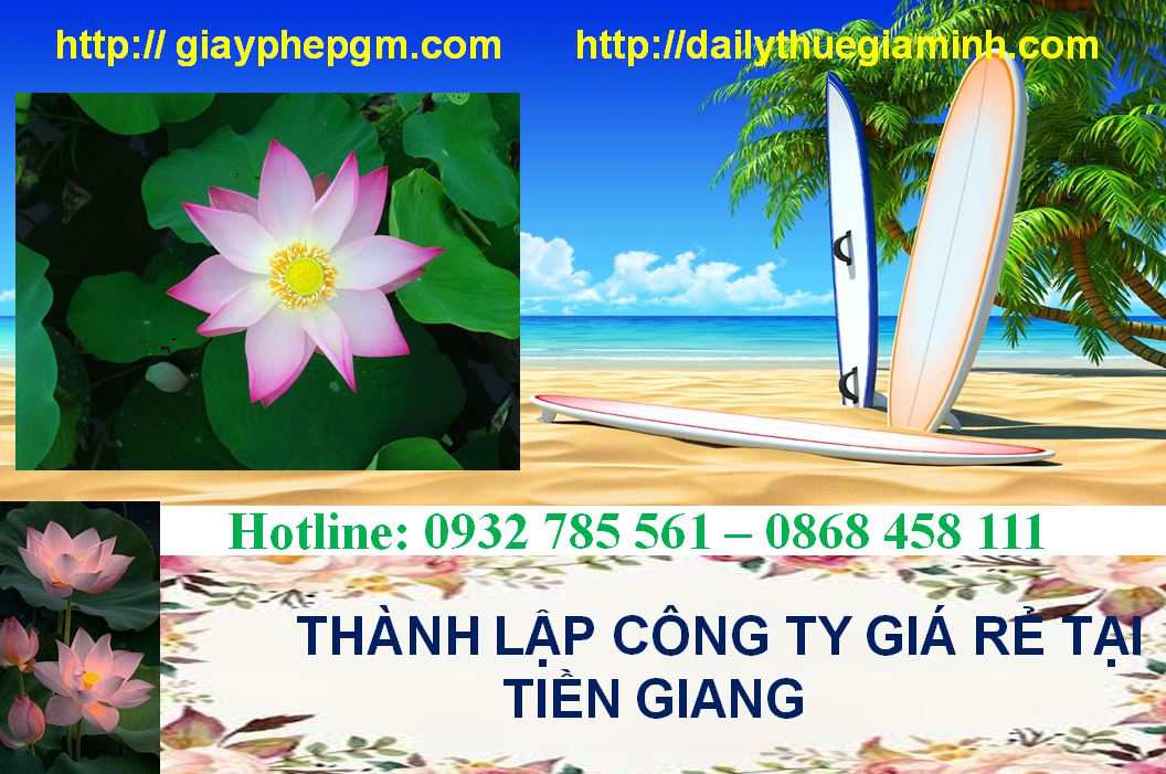 Thành lập công ty giá rẻ tại Tiền Giang 4 Thủ tục thành lập công ty giá rẻ tại Tiền Giang