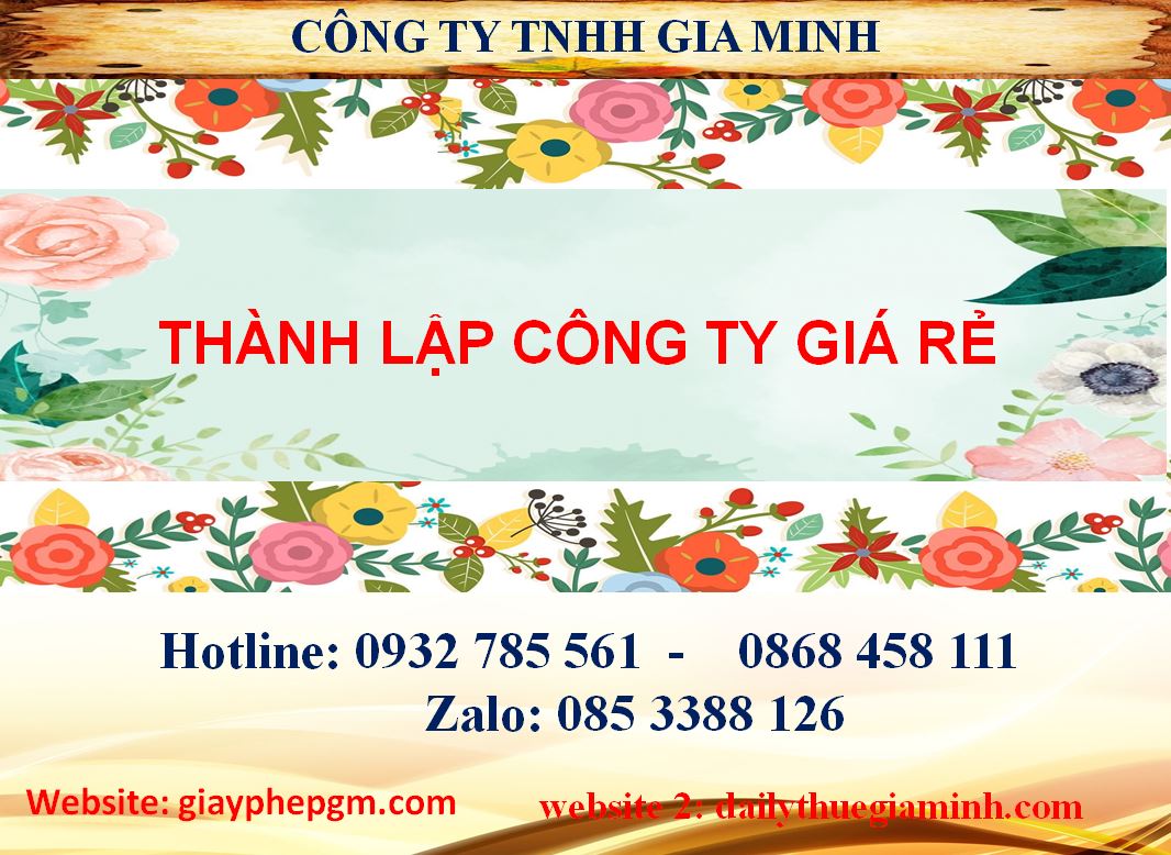 Thành lập công ty giá rẻ 9 Thủ tục thành lập công ty giá rẻ