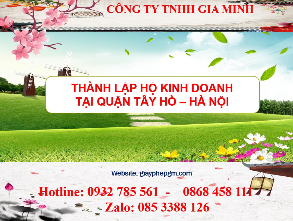 Thành lập hộ kinh doanh tại Quận Tây Hồ - Hà Nội 3 Thành lập hộ kinh doanh cá thể tại Quận Tây Hồ - Hà Nội