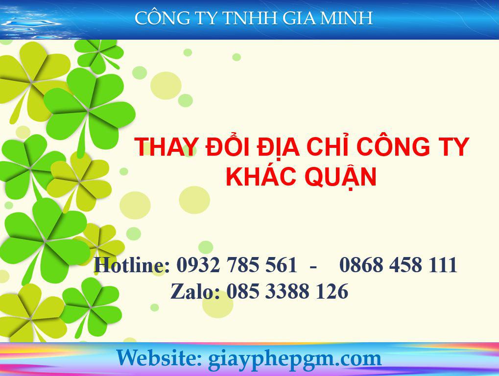 Thay đổi địa chỉ công ty khác quận 7 Thay đổi địa chỉ công ty khác quận trọn gói
