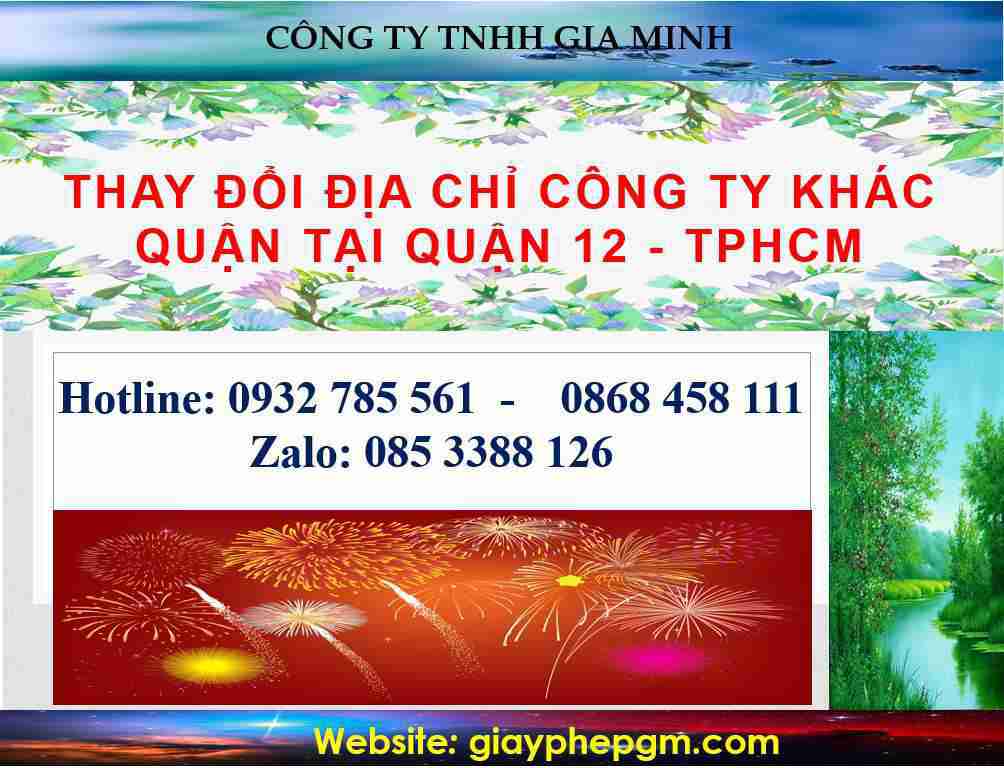 Thay đổi địa chỉ công ty khác quận tại Quận 12 - TPHCM 4 Thay đổi địa chỉ doanh nghiệp khác quận tại Quận 12 - TPHCM