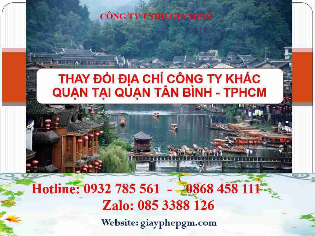 Thay đổi địa chỉ công ty khác quận tại Quận Tân Bình - TPHCM 4 Thay đổi địa chỉ doanh nghiệp khác quận tại Quận Tân Bình - TPHCM