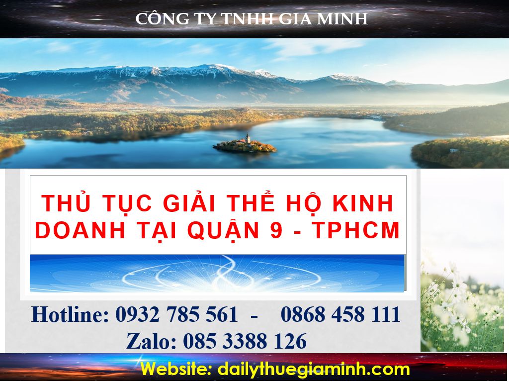 Thủ tục giải thể hộ kinh doanh tại Quận 9 - TPHCM 3 giải thể hộ kinh doanh cá thể Quận 9 - TPHCM