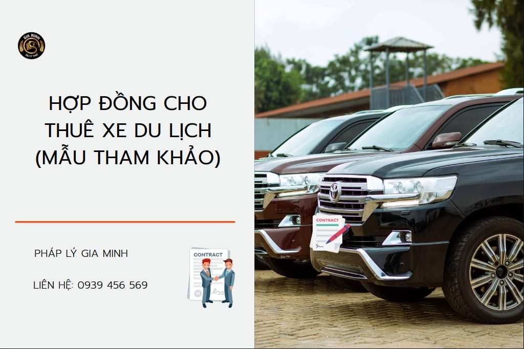 Mẫu hợp đồng cho thuê xe du lịch chuẩn pháp lý – Hợp đồng thuê xe ô tô 5 Mẫu hợp đồng cho thuê xe du lịch