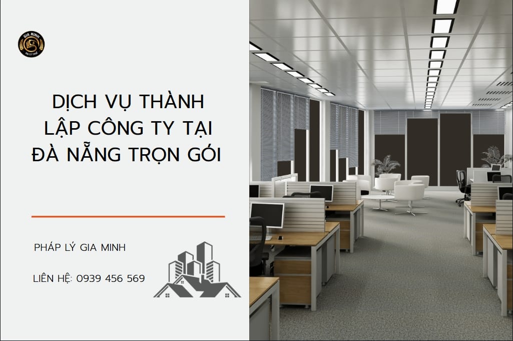 Dịch vụ thành lập công ty tại Đà Nẵng uy tín – trọn gói tại Gia Minh 5 Dịch vụ thành lập công ty tại Đà Nẵng trọn gói