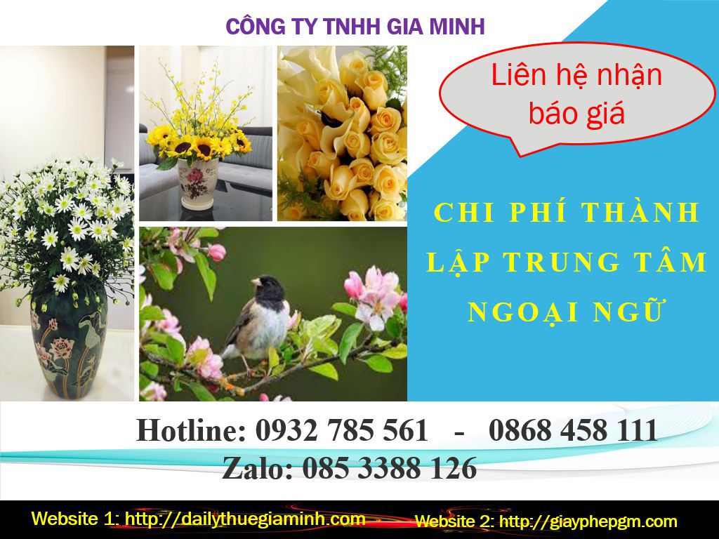 Chi phí thành lập trung tâm ngoại ngữ Bắc Kạn 11 Chi phí thành lập trung tâm ngoại ngữ