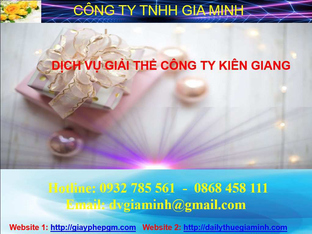 Dịch vụ giải thể công ty tại Kiên Giang 4 Thủ tục giải thể công ty tại Kiên Giang