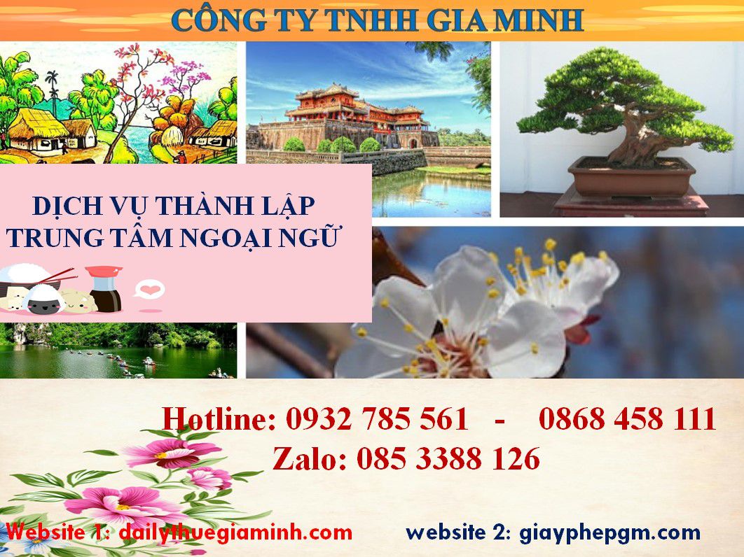 Chi phí thành lập trung tâm ngoại ngữ Bắc Kạn 8 Thủ tục thành lập trung tâm ngoại ngữ Bắc Kạn