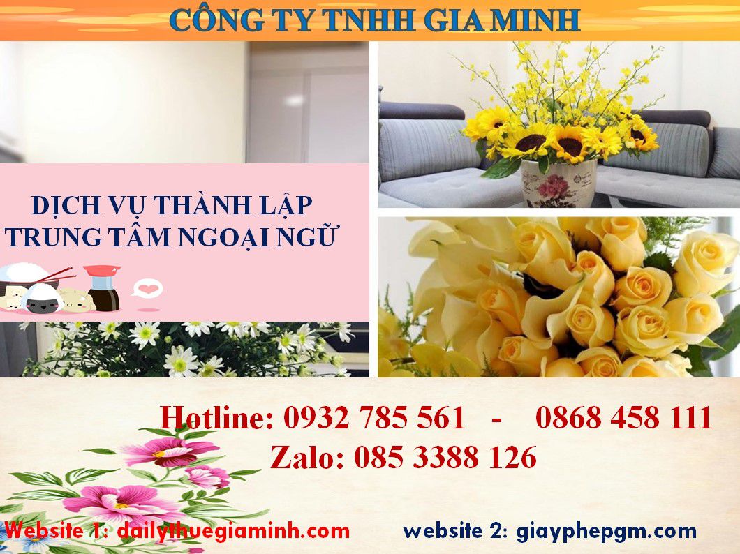 Chi phí thành lập trung tâm ngoại ngữ tại Cao Bằng- Hướng dẫn chi tiết 7 Thủ tục thành lập trung tâm ngoại ngữ Cao Bằng