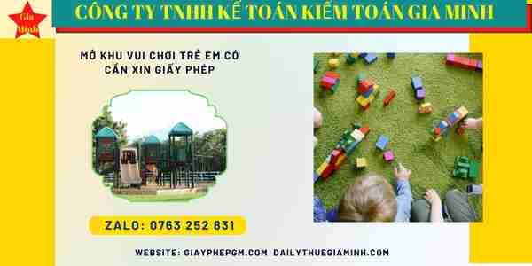 Mở khu vui chơi trẻ em có cần xin giấy phép 4 Mở khu vui chơi trẻ em có cần xin giấy phép