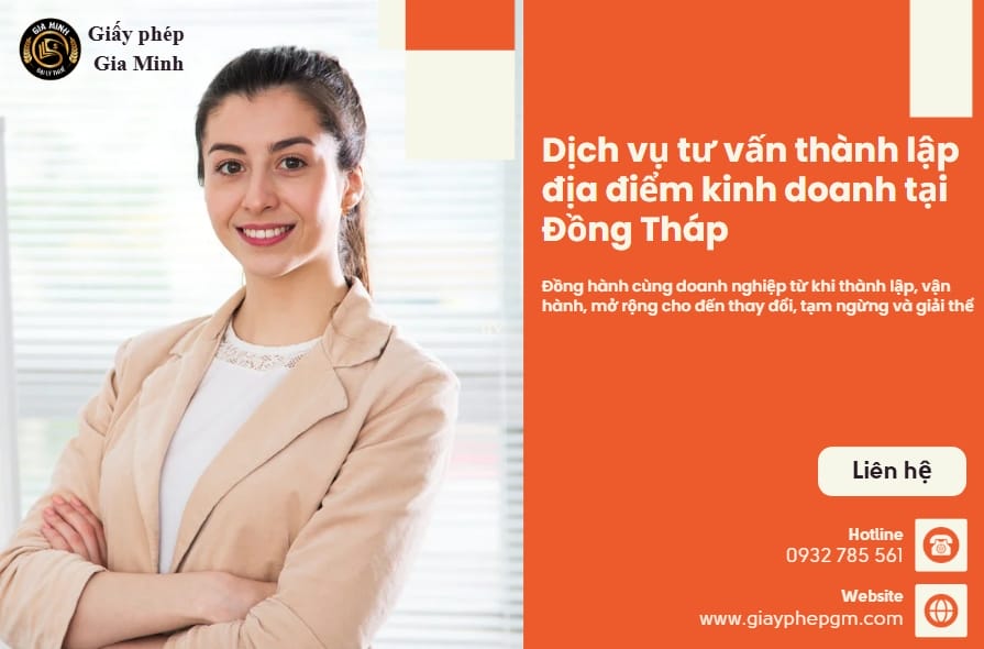 Dịch vụ tư vấn thành lập địa điểm kinh doanh tại Đồng Tháp – Uy tín, nhanh chóng, trọn gói 5 Dịch vụ tư vấn thành lập địa điểm kinh doanh tại Đồng Tháp