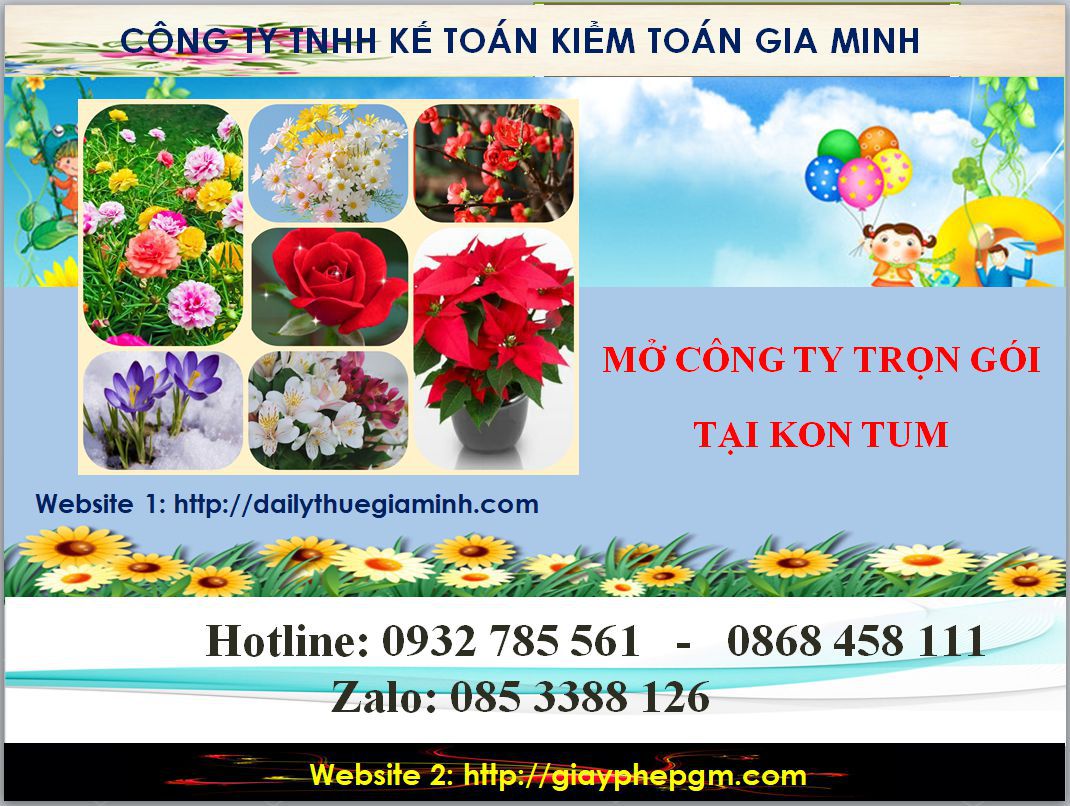 Thủ tục mở công ty trọn gói tại Kon Tum