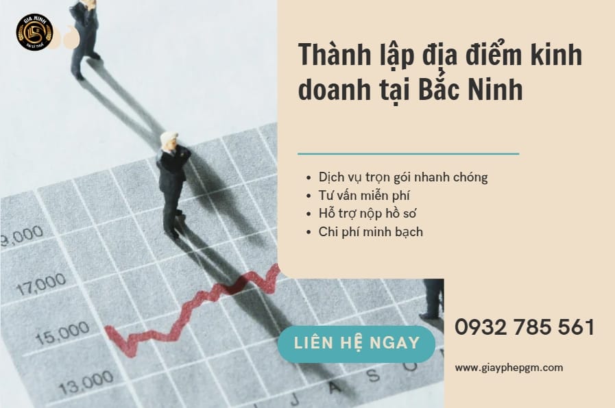 Thành lập địa điểm kinh doanh tại Bắc Ninh – Thủ tục, hồ sơ và chi phí mới nhất 5 Thành lập địa điểm kinh doanh tại Bắc Ninh