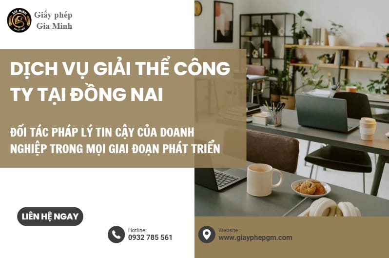 Dịch vụ giải thể công ty tại Đồng Nai uy tín – đúng quy định pháp luật 5 Dịch vụ giải thể công ty Đồng Nai