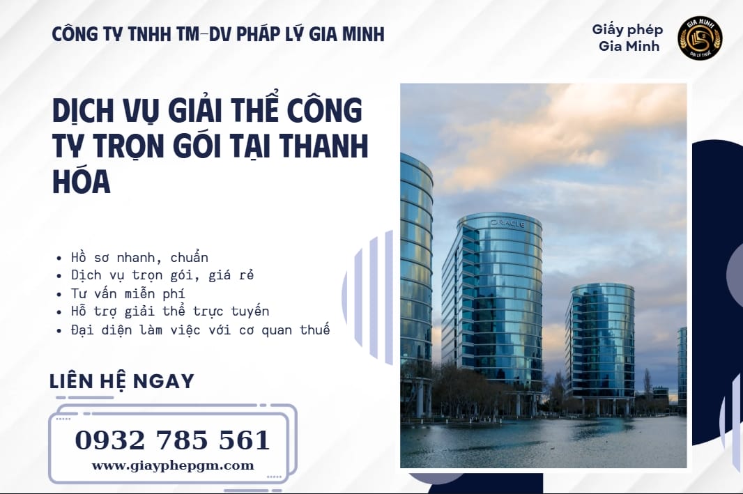 Dịch vụ giải thể công ty Thanh Hóa | Hướng dẫn chi tiết, trọn gói 4 Dịch vụ giải thể công ty trọn gói tại Thanh Hóa