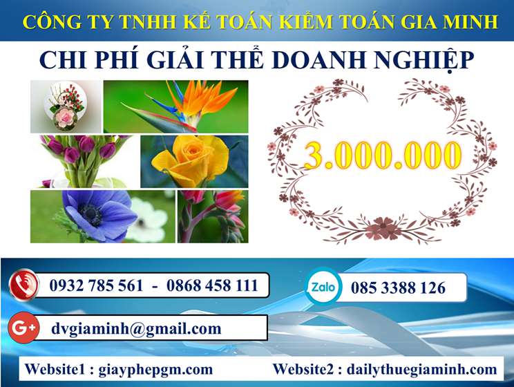 Dịch vụ giải thể công ty trọn gói tại Thái Nguyên 5 Chi phí Dịch vụ giải thể công ty trọn gói tại Thái Nguyên