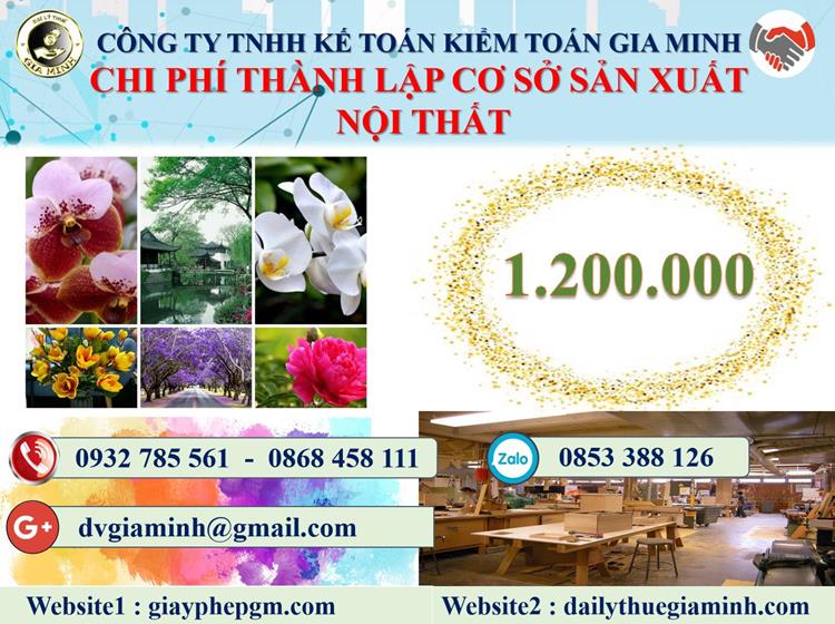 Thành lập cơ sở sản xuất nội thất tại Bến Tre 5 Chi phí thành lập CSSX nội thất tại Bến Tre