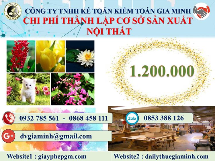 Thành lập cơ sở sản xuất nội thất tại Gia Lai 5 Chi phí thành lập CSSX nội thất tại Gia Lai