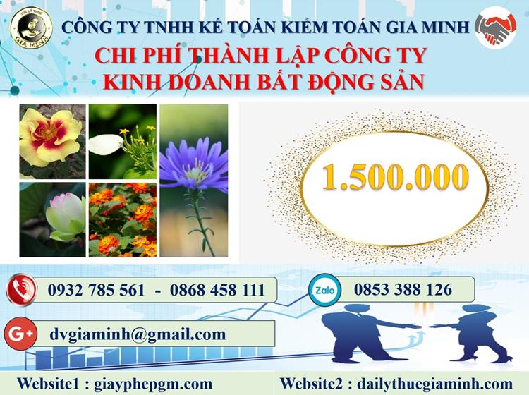 Thành lập công ty kinh doanh bất động sản tại Thái Nguyên 5 Chi phí thành lập công ty kinh doanh BĐS tại Thái Nguyên