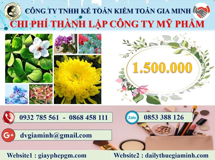 Thành lập công ty kinh doanh mỹ phẩm tại Huyện Quốc Oai 5 Chi phí thành lập doanh nghiệp kinh doanh mỹ phẩm tại Huyện Quốc Oai