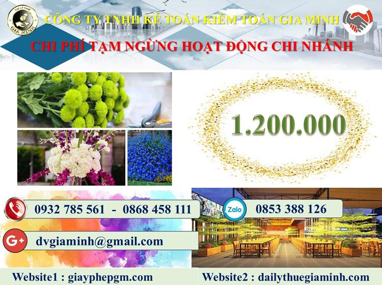 Thủ tục tạm ngừng hoạt động chi nhánh tại Nha Trang 5 Chi phí thủ tục tạm ngừng hoạt động chi nhánh tại Nha Trang