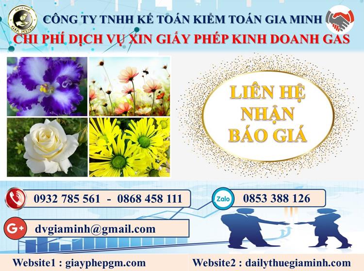 Xin giấy phép kinh doanh gas tại Cao Bằng 5 Chi phí xin giấy phép kinh doanh gas tại Cao Bằng