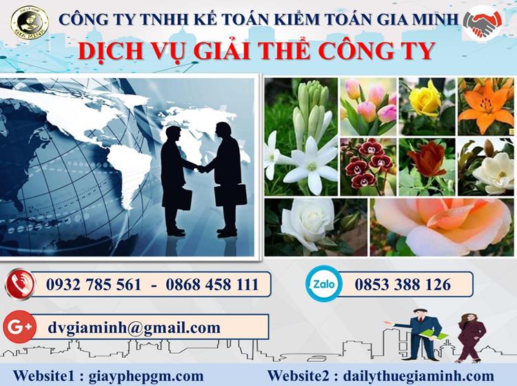 Dịch vụ giải thể công ty trọn gói giá rẻ tại Hà Giang 4 Thủ tục giải thể công ty trọn gói giá rẻ tại Hà Giang