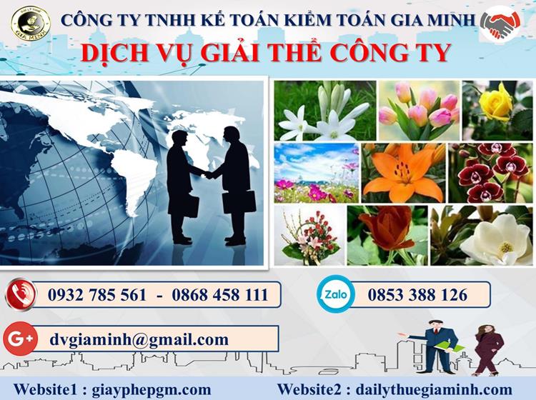 Dịch vụ giải thể công ty trọn gói giá rẻ tại Tuyên Quang uy tín, nhanh chóng 5 Thủ tục giải thể công ty trọn gói giá rẻ tại Tuyên Quang