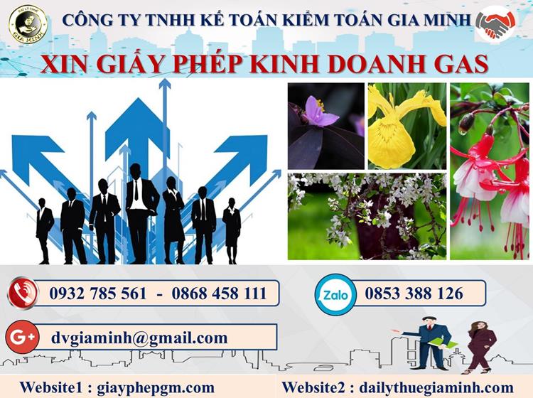 Xin giấy phép kinh doanh gas tại Điện Biên 4 Thủ tục xin giấy phép kinh doanh gas tại Điện Biên