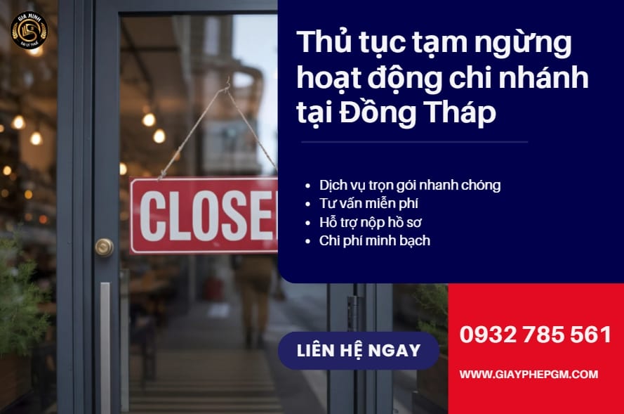 Thủ tục tạm ngừng hoạt động chi nhánh tại Đồng Tháp – hướng dẫn & mẫu hồ sơ 5 Thủ tục tạm ngừng hoạt động chi nhánh tại Đồng Tháp