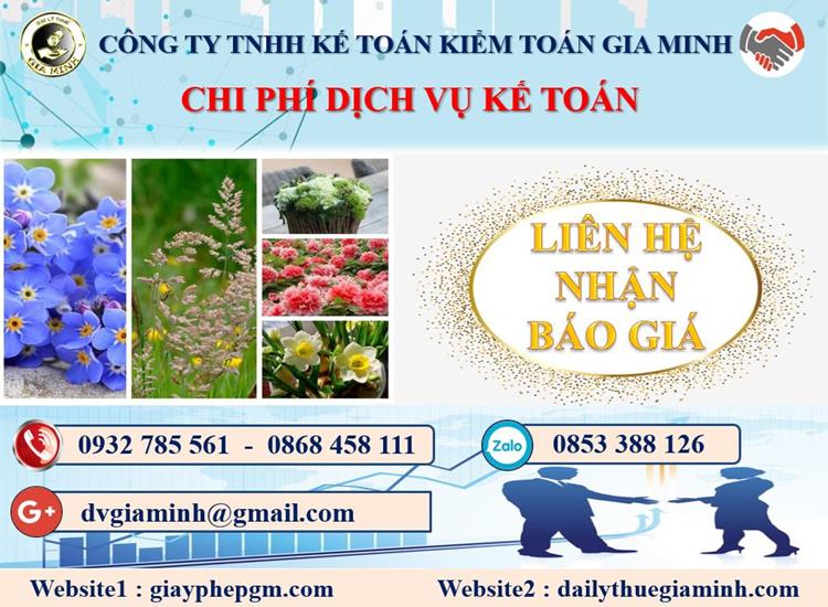 Công ty dịch vụ kế toán ở Lai Châu 5 Chi phí dịch vụ kế toán ở Lai Châu