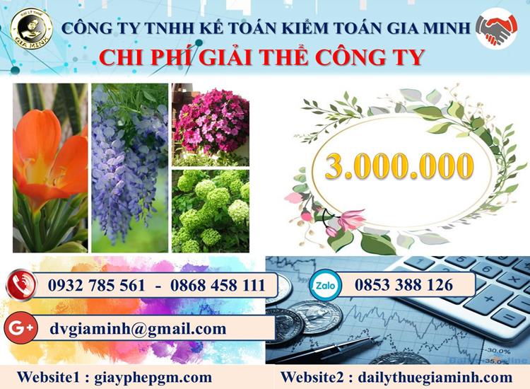 Dịch vụ giải thể công ty tại Phú Thọ trọn gói uy tín 5 Chi phí giải thể công ty tại Phú Thọ