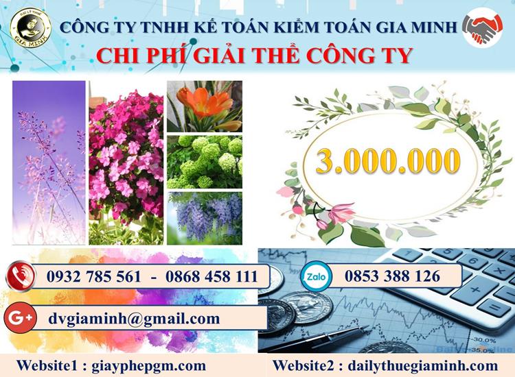 Chi phí giải thể công ty tại Quận Nam Từ Liêm
