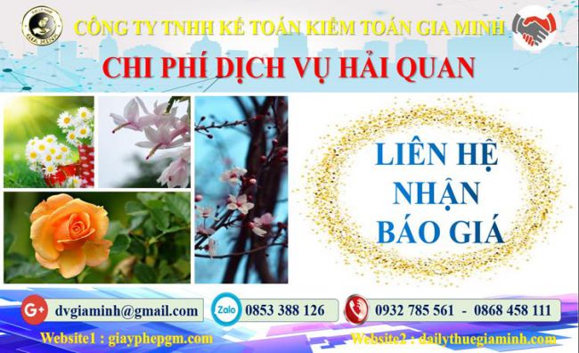 Dịch vụ hải quan uy tín Quận Bắc Từ Liêm 5 Chi phí dịch vụ hải quan Quận Bắc Từ Liêm