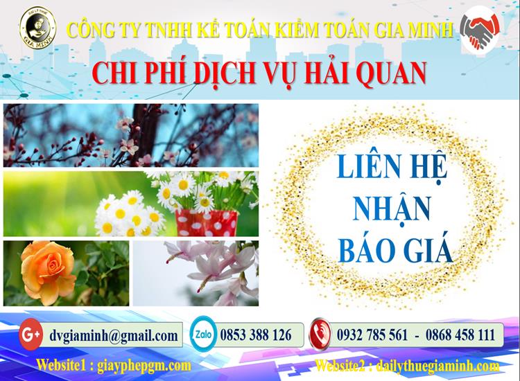 Dịch vụ hải quan uy tín Quận Hoàng Mai 5 Chi phí dịch vụ hải quan Quận Hoàng Mai
