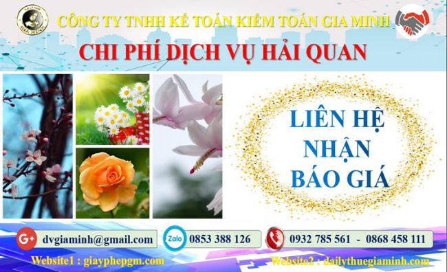 Dịch vụ hải quan uy tín Quận Nam Từ Liêm 5 Chi phí dịch vụ hải quan Quận Nam Từ Liêm