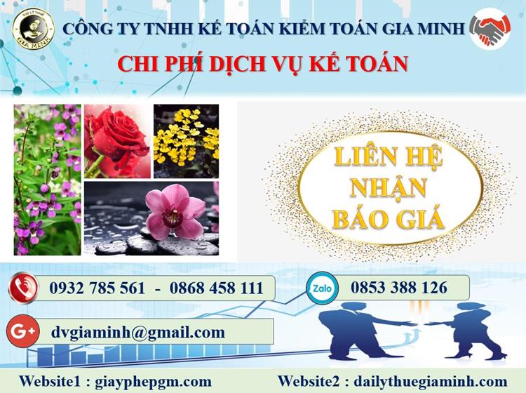 Dịch vụ kế toán thuế tại Thừa Thiên Huế 5 Chi phí dịch vụ kế toán thuế tại Thừa Thiên Huế