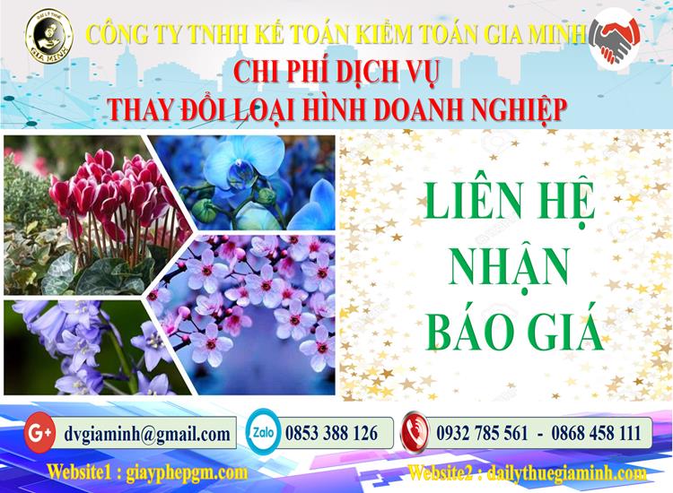 Dịch vụ thay đổi loại hình doanh nghiệp tại Lâm Đồng 5 Chi phí thay đổi loại hình doanh nghiệp tại Lâm Đồng