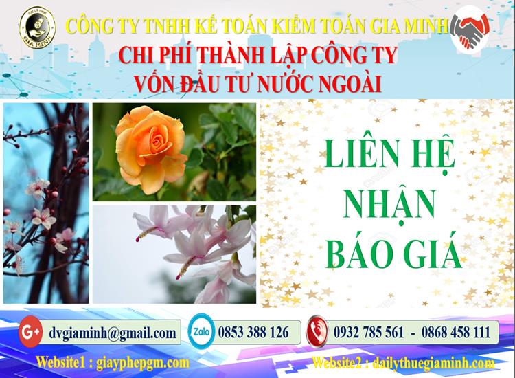 Thành lập công ty 100% vốn đầu tư nước ngoài tại Quận 3 5 Chi phí TLCT 100% vốn đầu tư nước ngoài tại Quận 3