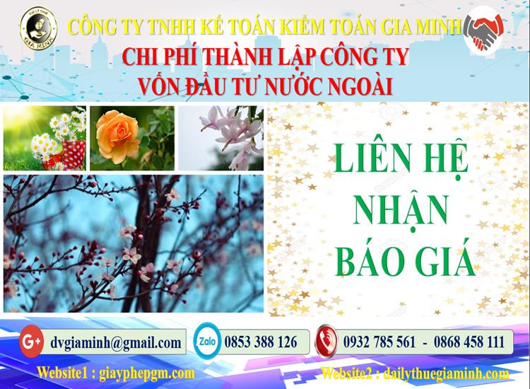 Thành lập công ty 100% vốn đầu tư nước ngoài tại Thành Phố Hà Nội 5 Chi phí thành lập công ty 100% vốn đầu tư nước ngoài tại Thành Phố Hà Nội