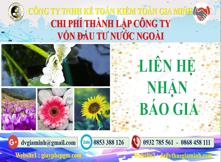 Thành lập công ty có vốn đầu tư nước ngoài tại Hòa Bình 5 Chi phí TLCT vốn đầu tư nước ngoài tại Hòa Bình