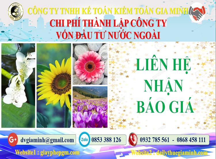 Thành lập công ty có vốn đầu tư nước ngoài tại Lào Cai 5 Chi phí TLCT vốn đầu tư nước ngoài tại Lào Cai