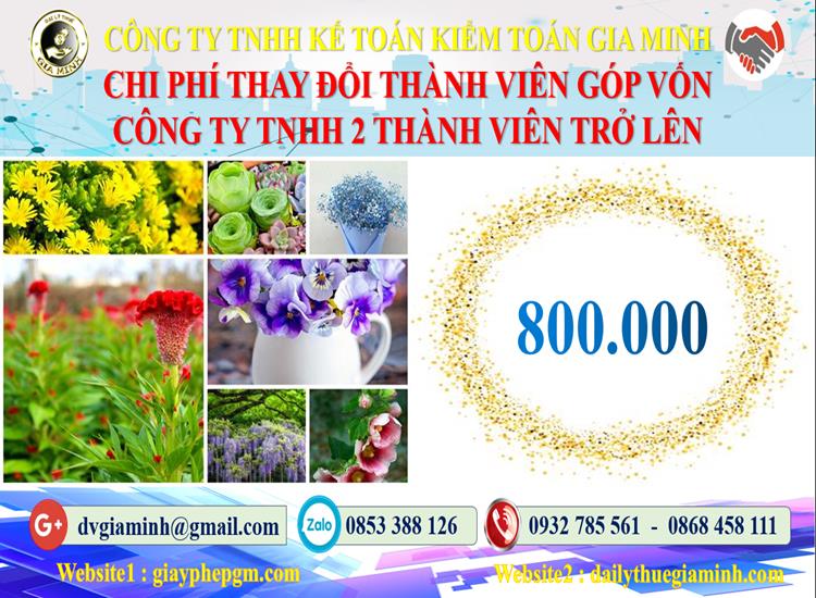 Thay đổi thành viên góp vốn công ty TNHH 2 thành viên Huyện Hòa Vang 5 Bảng giá thay đổi thành viên góp vốn công ty TNHH 2 thành viên trở lên